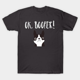 OK, Booper! T-Shirt